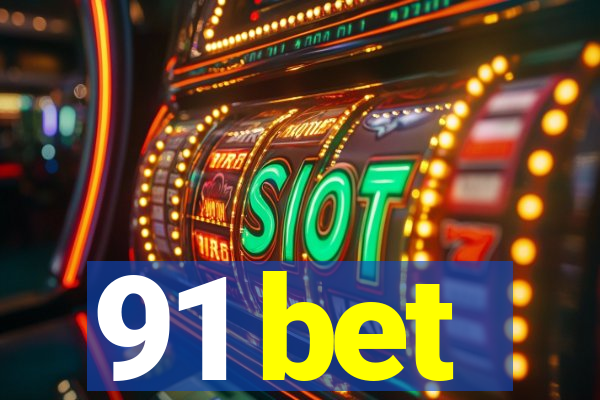 91 bet